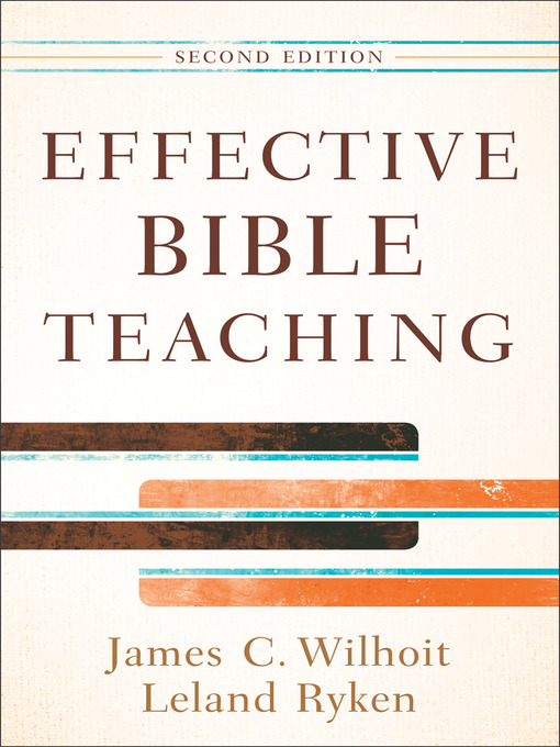 Title details for Effective Bible Teaching by James C. Wilhoit - Wait list